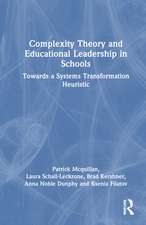 Complexity Theory and Educational Leadership in Schools: Towards a Systems Transformation Heuristic