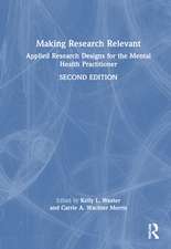 Making Research Relevant: Applied Research Designs for the Mental Health Practitioner
