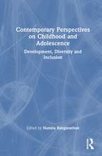 Contemporary Perspectives on Childhood and Adolescence: Development, Diversity and Inclusion