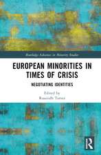 European Minorities in Times of Crisis: Negotiating Identities