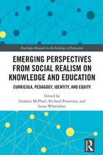 Emerging Perspectives from Social Realism on Knowledge and Education: Curricula, Pedagogy, Identity, and Equity