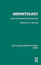 Gerontology: Social and Behavioural Perspectives