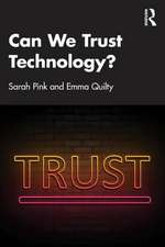 Can We Trust Technology?