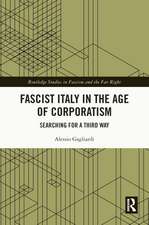 Fascist Italy in the Age of Corporatism: Searching for a Third Way