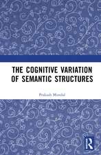 The Cognitive Variation of Semantic Structures