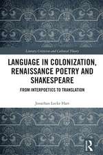 Language in Colonization, Renaissance Poetry and Shakespeare: From Interpoetics to Translation