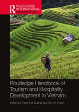 Routledge Handbook of Tourism and Hospitality Development in Vietnam