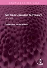 Italy from Liberalism to Fascism: 1870-1925