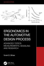 Ergonomics in the Automotive Design Process: Advanced Topics, Measurements, Modeling and Research