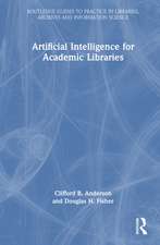 Artificial Intelligence for Academic Libraries