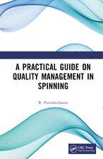 A Practical Guide on Quality Management in Spinning