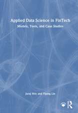 Applied Data Science in FinTech: Models, Tools, and Case Studies
