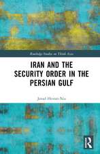 Iran and the Security Order in the Persian Gulf