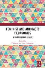 Feminist and Anticaste Pedagogies: A Sharmila Rege Reader