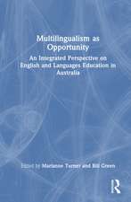 Multilingualism as Opportunity: An Integrated Perspective on English and Languages Education in Australia