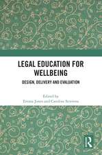 Legal Education for Wellbeing: Design, Delivery and Evaluation