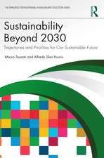 Sustainability Beyond 2030: Trajectories and Priorities for Our Sustainable Future