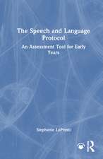 The Speech and Language Protocol: An Assessment Tool for Early Years