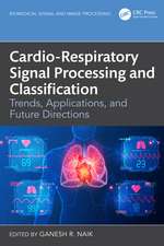 Cardio-Respiratory Signal Processing and Classification: Trends, Applications, and Future Directions