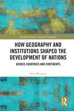 How Geography and Institutions Shaped the Development of Nations