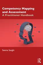 Competency Mapping and Assessment: A Practitioner's Handbook