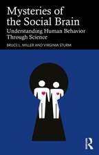 Mysteries of the Social Brain: Understanding Human Behavior Through Science