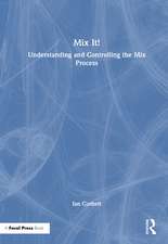 Mix It!: Understanding and Controlling the Mix Process