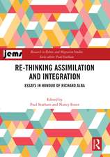 Re-thinking Assimilation and Integration: Essays in Honour of Richard Alba