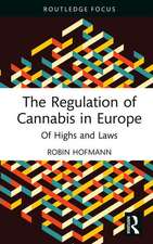 The Regulation of Cannabis in Europe