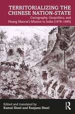 Territorializing the Chinese Nation-State: Cartography, Geopolitics, and Huang Maocai's Mission to India (1878–1880)