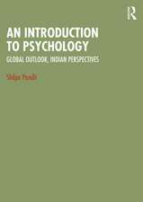 An Introduction to Psychology: Global Outlook, Indian Perspectives