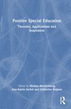 Positive Special Education: Theories, Applications and Inspiration