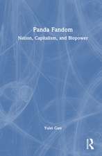 Panda Fandom: Nation, Capitalism, and Biopower