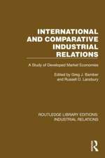 International and Comparative Industrial Relations: A Study of Developed Market Economies