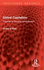 Global Capitalism: Theories of Societal Development