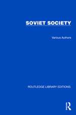 Routledge Library Editions: Soviet Society