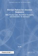 BiteSize Python for Absolute Beginners: With Practice Labs, Real-World Examples, and Generative AI Assistance