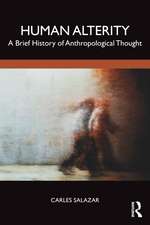 Human Alterity: A Brief History of Anthropological Thought