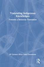 Translating Indigenous Knowledges: Towards a Sensuous Translation