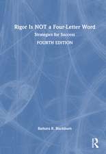 Rigor Is NOT a Four-Letter Word: Strategies for Success