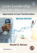 Lean Leadership for Healthcare: Approaches to Lean Transformation