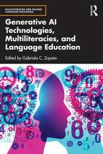 Generative AI Technologies, Multiliteracies, and Language Education