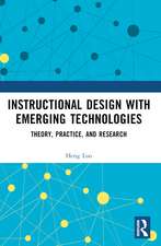 Instructional Design with Emerging Technologies