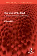 The Idea of the Soul: In Western Philosophy and Science