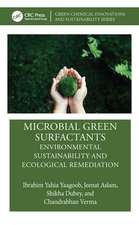 Microbial Green Surfactants: Environmental Sustainability and Ecological Remediation