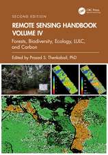 Remote Sensing Handbook, Volume IV: Forests, Biodiversity, Ecology, LULC, and Carbon