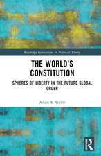 The World's Constitution: Spheres of Liberty in the Future Global Order