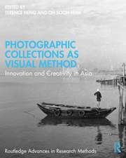 Photographic Collections as Visual Method: Innovation and Creativity in Asia