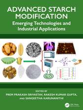 Advanced Starch Modification: Emerging Technologies and Industrial Applications