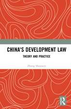 China's Development Law: Theory and Practice